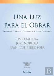 Una Luz Para El Obrar