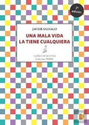 Una Mala Vida La Tiene Cualquiera