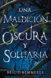 Una Maldicion Oscura Y Solitaria