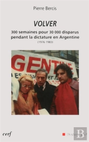 Una Milonga Argentina. 300 Semaines Pour 30 000 Disparus
