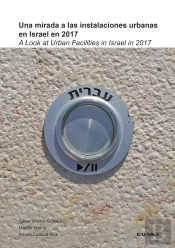 Una Mirada A Las Instalaciones Urbanas En Israel En 2017
