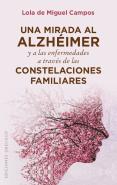 Una Mirada Al Alzhéimer Y A Las Enfermedades A Través De Las Constelaciones Familiares