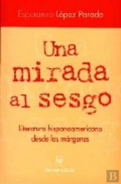 Bertrand.pt - Una Mirada Al Sesgo. Literatura Hispanoamericana D