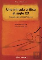 Una Mirada Critica Al Siglo Xx