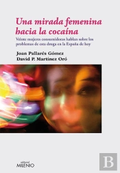 Una Mirada Femenina Hacia La Cocaína