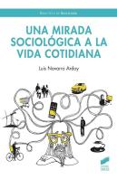 Una Mirada Sociologica A La Vida Cotidiana