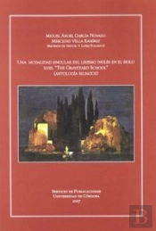 Una Modalidad Singular Del Lirismo Inglés En El Siglo Xviii: The Graveyard School (Antología Bilingü