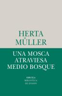 Una Mosca Atraviesa Medio Bosque