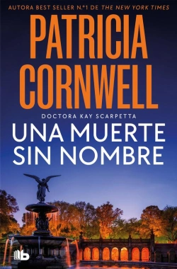 Bertrand.pt - Una Muerte Sin Nombre (Doctora Kay Scarpetta 6)