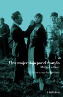 Una Mujer Viaja Por El Mundo