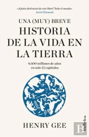 Una (Muy) Breve Historia De La Vida En La Tierra