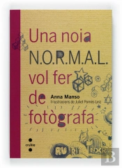 Una Noia N.O.R.M.A.L. Vol Fer De Fotògrafa