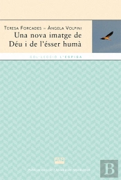 Una Nova Imatge De Deu I De L'Esser Huma