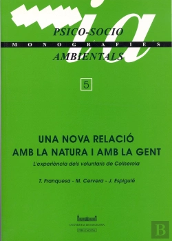 Bertrand.pt - Una Nova Relació Amb La Natura I Amb La Gent (L'Experiència Dels Voluntaris De Collserola)