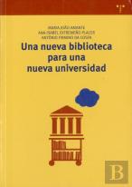Una Nueva Biblioteca Para Una Nueva Universidad
