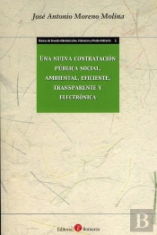 Una Nueva Contratación Pública Social, Ambiental, Eficiente, Transparente Y Electrónica