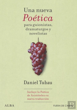 Bertrand.pt - Una Nueva Poética Para Guionistas, Dramaturgos Y Novelistas