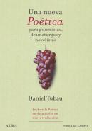 Una Nueva Poetica Para Guionistas, Dramaturgos Y Novelistas