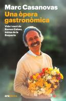 Una Opera Gastronomica Vida I Mort De Ramon Cabau Anima De L