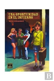 Una Oportunidad En El Infierno