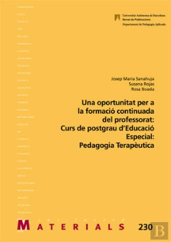 Bertrand.pt - Una Oportunitat Per La Formaciù Continuada Del Professorat: Curs De Postgrau Educaciù Especial: Peda