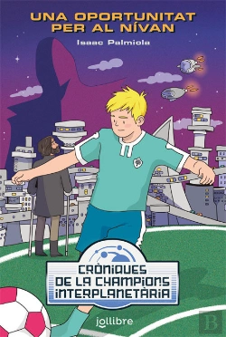 Bertrand.pt - Una Oportunitat Pero Al Nívan. Cròniques De La Champions Interplanetària