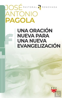 Bertrand.pt - Una Oracion Nueva Para Una Nueva Evangelizacion
