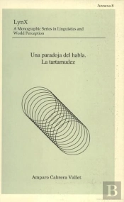 Una Paradoja Del Habla. La Tartamudez