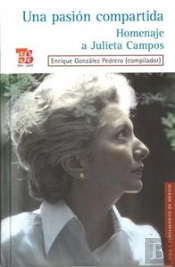 Una Pasion Compartida (Homenaje A Julieta Campos) 