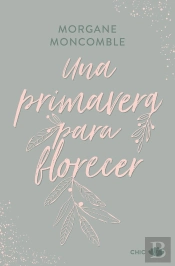 Una Primavera Para Florecer