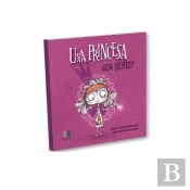 Una Princesa ¿En Serio?