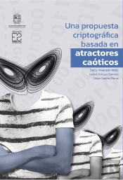 Una Propuesta Criptográfica Basada En Atractores Caóticos