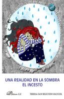 Una Realidad En La Sombra. El Incesto