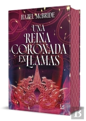 Una Reina Coronada En Llamas