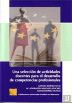 Bertrand.pt - Una Selección De Actividades Docentes Para El Desarrollo De Competencias Profesionales