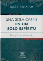 Una Sola Carne, En Un Mismo Espíritu