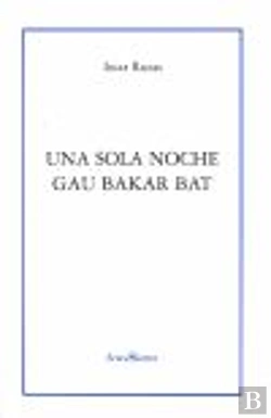 Bertrand.pt - Una Sola Noche. Gau Bakar Bat