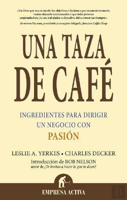 Bertrand.pt - Una Taza De Cafe. Ingredientes Para Dirigir Un Negocio Con Pasion 