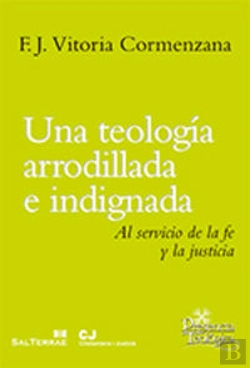 Bertrand.pt - Una Teología Arrodillada E Indignada