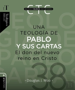 Bertrand.pt - Una Teología De Pablo Y Sus Cartas: El Don Del Nuevo Reino E