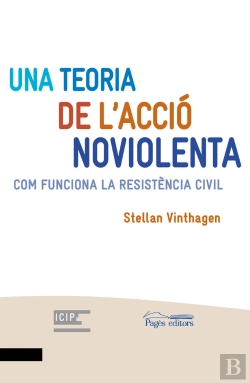 Bertrand.pt - Una Teoria De L'Acció Noviolenta
