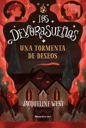 Una Tormenta De Deseos Los Devorasueños 2)