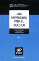 Una Universidad Para El Siglo Xxi. Tomo I