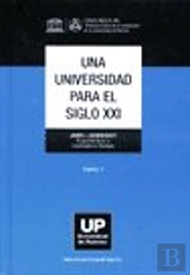 Una Universidad Para El Siglo Xxi. Tomo I