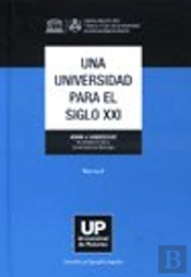 Una Universidad Para El Siglo Xxi. Tomo Ii