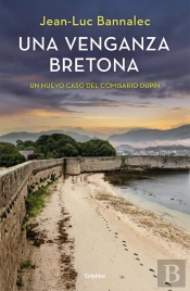 Una Venganza Bretona (Comisario Dupin 14)