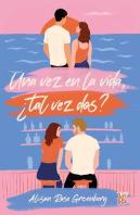 Una Vez En La Vida Tal Vez Dos