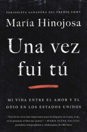 Una Vez Fui Tu (Once I Was You Spanish Edition)