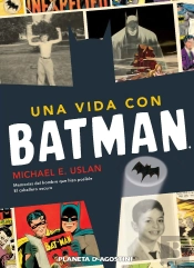 Una Vida Con Batman