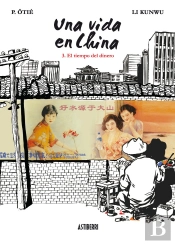 Una Vida En China 3. El Tiempo Del Dinero